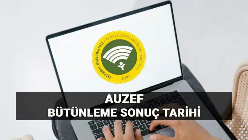 AUZEF Bütünleme Sonuçları Ne Zaman Açıklanacak?